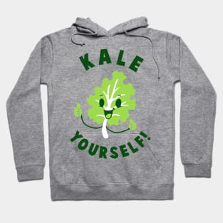Kale Yourself Hoodie